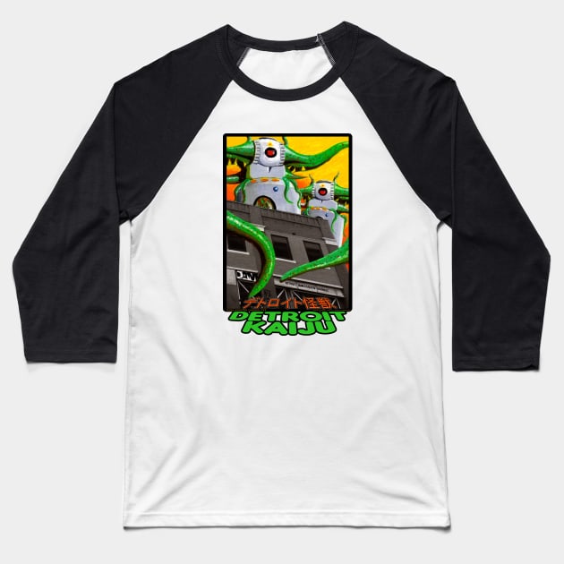 Those DAM Farodolites! - Giant Robo-Monsters - Pete Coe's Detroit Kaiju Series Baseball T-Shirt by DetroitKaiju